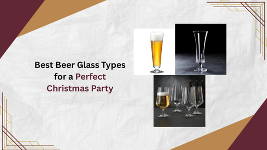 Best Beer Glass Types for a Perfect Christmas Party