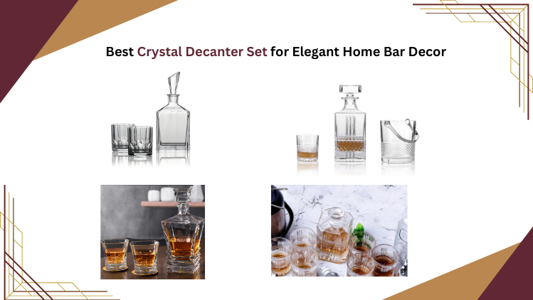 Best Crystal Decanter Set