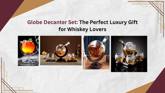 Globe Decanter Set: The Perfect Luxury Gift for Whiskey Lovers