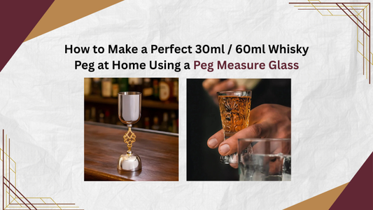 How to Make a Perfect 30ml / 60ml Whisky Peg at Home Using a Peg Measure Glass