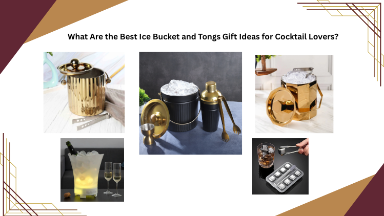 Best Ice Bucket and Tongs Gift Ideas